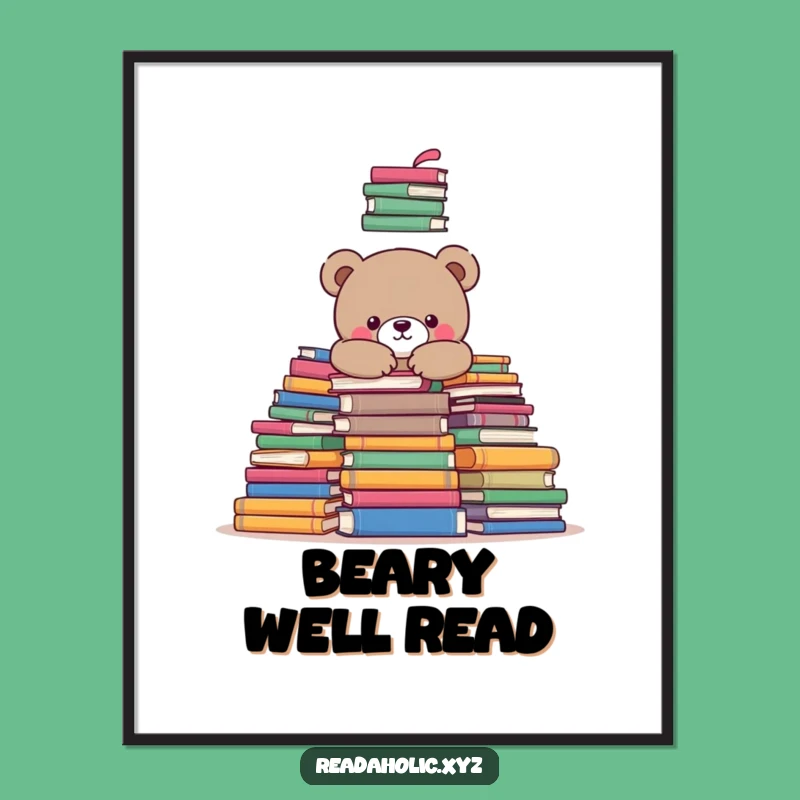 Funny Kawaii Bear Bookworm Poster - Cozy Reading Art Gift